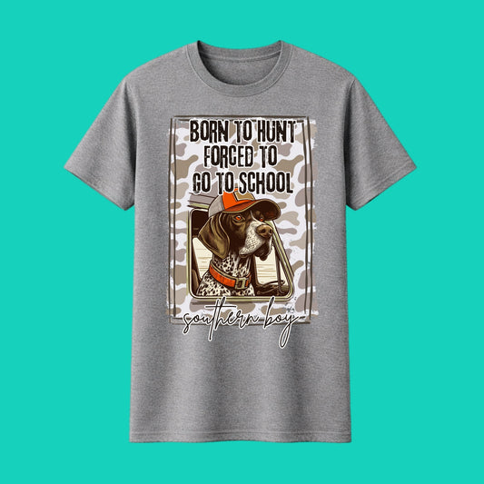 BORN TO HUNT TSHIRT