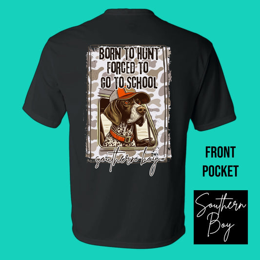 BORN TO HUNT TSHIRT